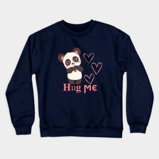 baby panda just needs a hug Crewneck Sweatshirt